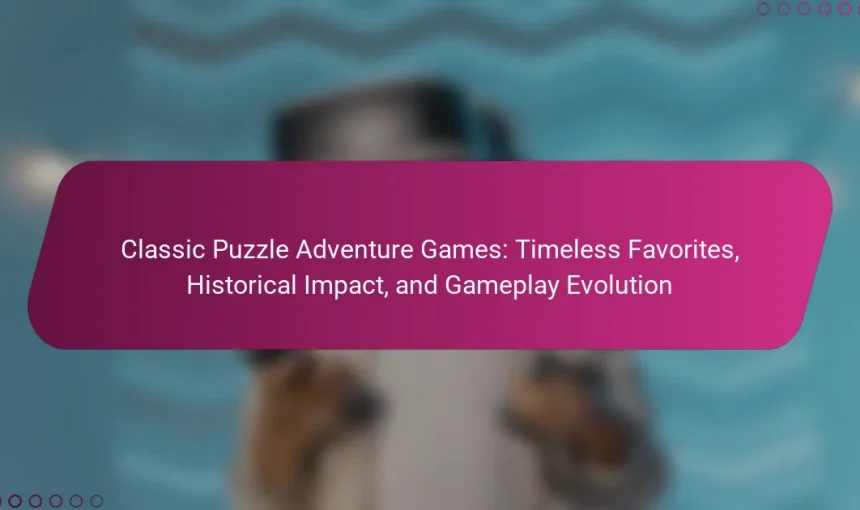 Classic Puzzle Adventure Games: Timeless Favorites, Historical Impact, and Gameplay Evolution