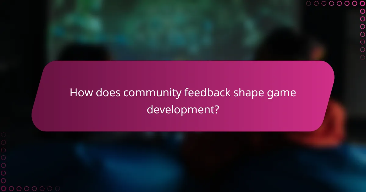 How does community feedback shape game development?