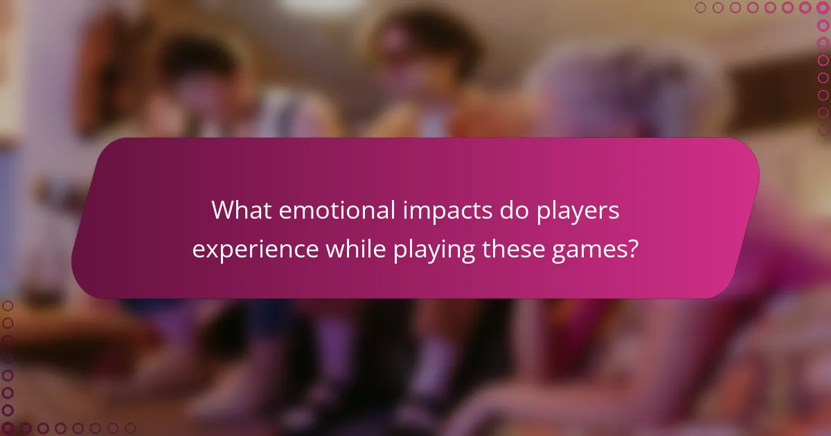 What emotional impacts do players experience while playing these games?