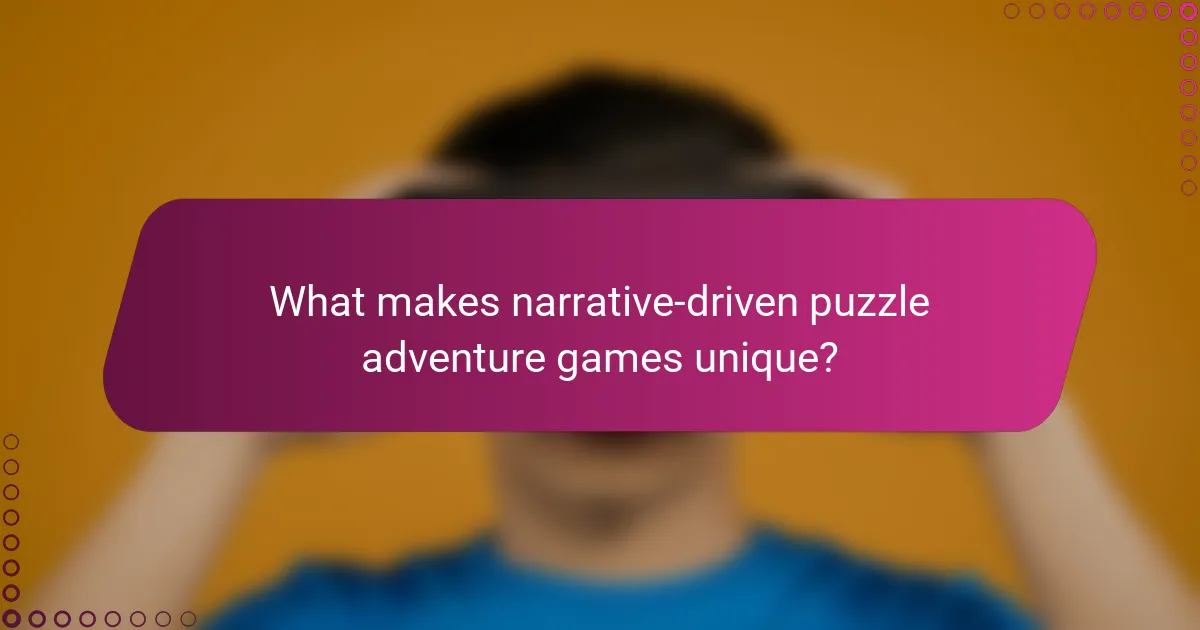 What makes narrative-driven puzzle adventure games unique?